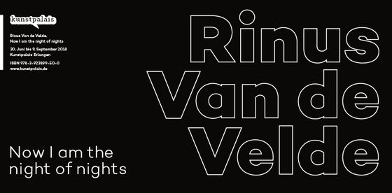 Title of the exhibition catalog "Rinus Van de Velde. Now I am the night of nights"